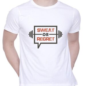 Graphic Printed T-Shirt for Unisex Sweat Or Regret Tshirt Casual Half Sleeve Round Neck T-Shirt