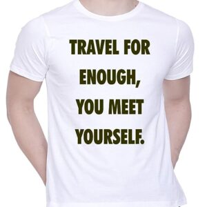 Graphic Printed T-Shirt for Unisex Travel for Enough