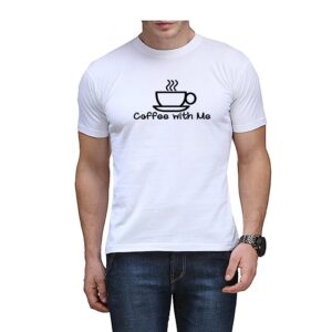 Round Neck Half Sleeve Lovers Cotton T-Shirt for Men Printed Coffee with Me