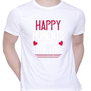 Graphic Printed T-Shirt for Unisex Happy Moment Whith My True Love Tshirt | Casual Half Sleeve Round Neck T-Shirt