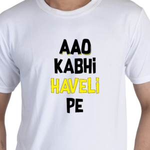 Aao Kbhi Haveli Pe Printed Tshirt