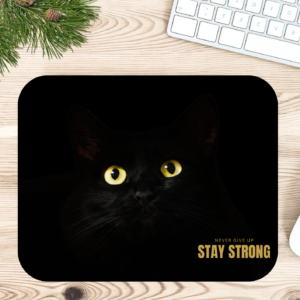 Stay Strong Printed Gaming Mousepad